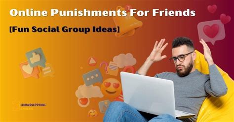 funny punishment ideas for friends|25 Online Punishments For Friends [Fun Social Group Ideas].